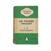 An Oxford Tragedy by J.C. Masterman - Penguin, 1939