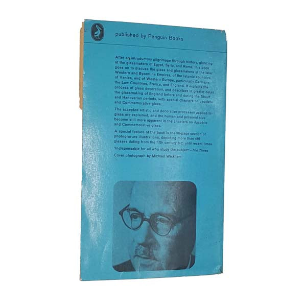 Glass Through the Ages by E. Barrington Haynes - Pelican, 1964