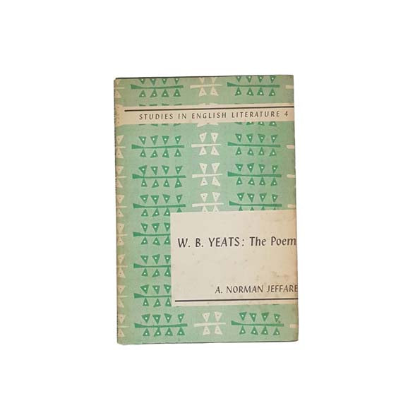 The Poetry of W.B. Yeats by A. Norman Jeffares - First Edition, 1961
