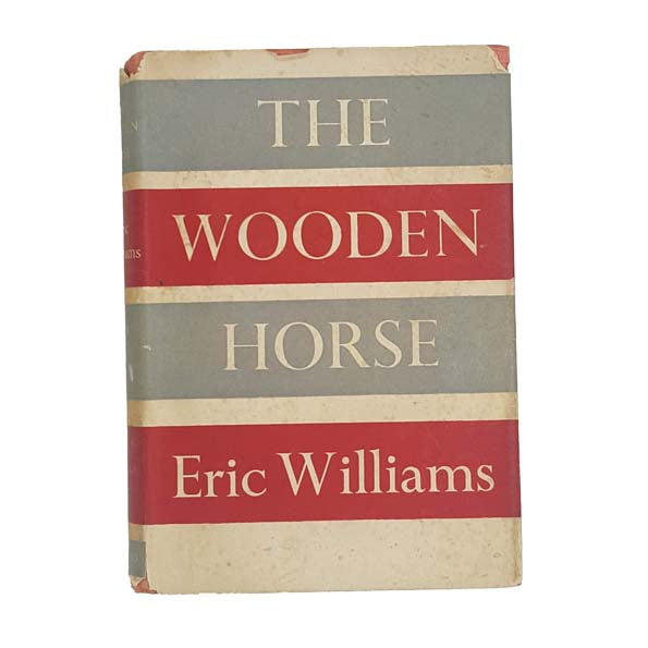 The Wooden Horse by Eric Williams - Collins, 1949 - First Edition
