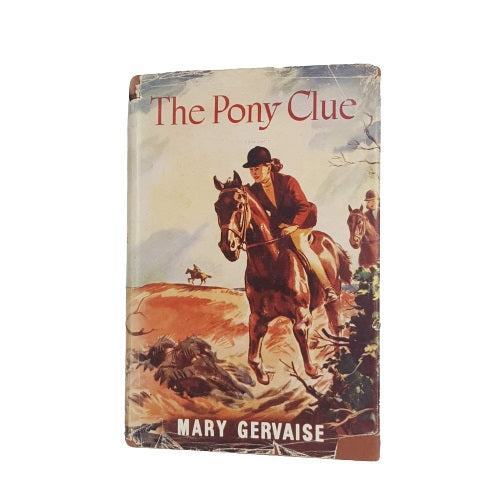 The Pony Clue by Mary Gervaise - First Edition, 1955