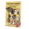 The Home Herbal by Barbara Griggs 1986 - Guild Publishing