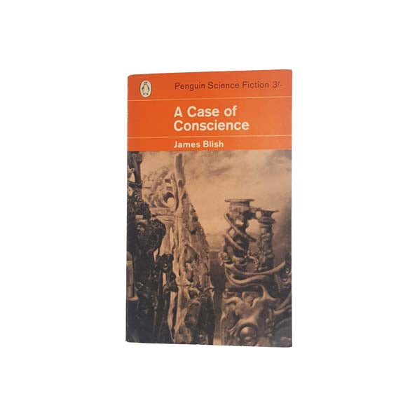 A Case of Conscience by James Blish - Penguin, 1963