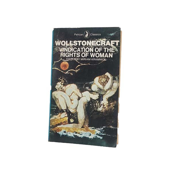 A Vindication of the Rights of Woman by Mary Wollstonecraft - Pelican, 1975