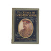 The Story of Lord Kitchener by Arthur O. Cooke
