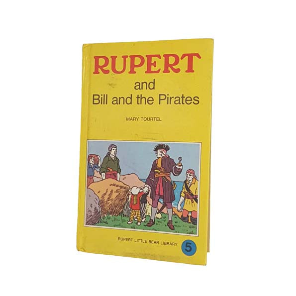 Rupert and Bill and the Pirates by Mary Tourtel