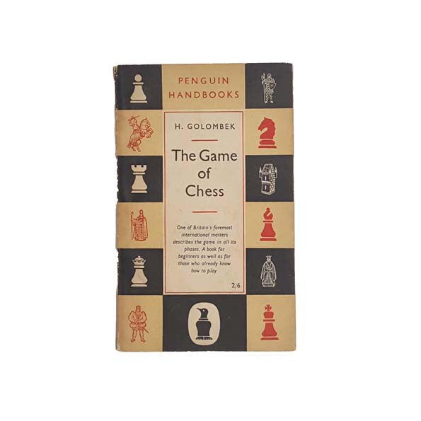 The Game of Chess by H. Golombek - Penguin, 1955