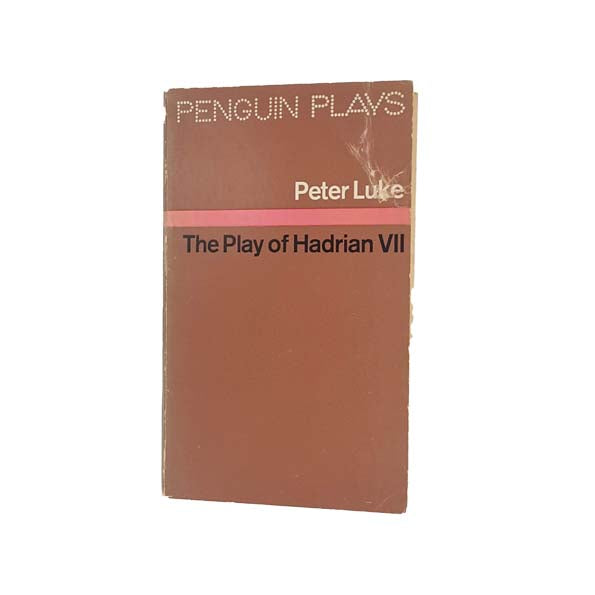 The Play of Hadrian VII by Peter Luke - Penguin Plays, 1969