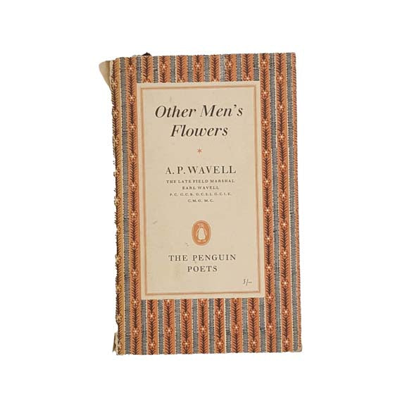 Other Men's Flowers by A. P. Wavell - Penguin, 1960