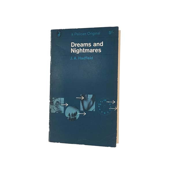 Dreams and Nightmares by J. A. Hadfield - Pelican, 1966