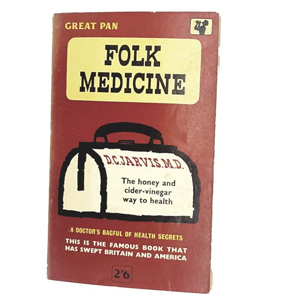 Folk Medicine by D. C. Jarvis 1962 - Pan Books