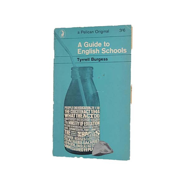 A Guide to English Schools by Tyrrell Burgess - Pelican, 1967