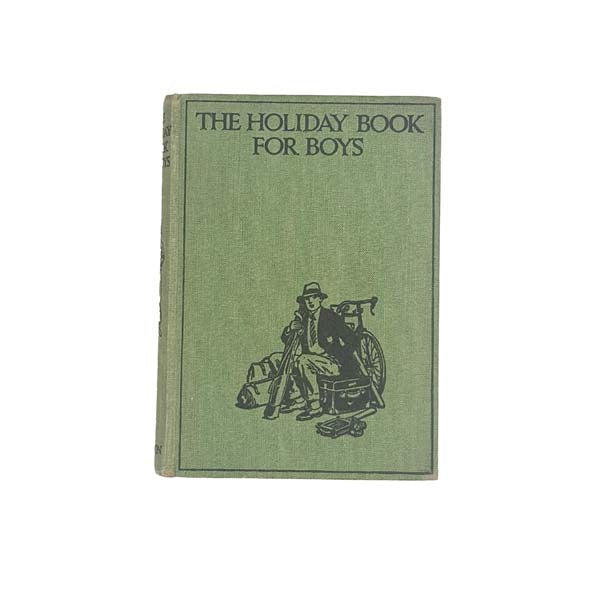 The Holiday Book for Boys by Druce Raven - Nelson