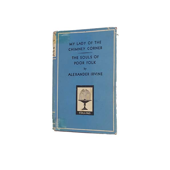 My Lady of the Chimney-Corner | The Souls of Poor Folk by Alexander Irvine