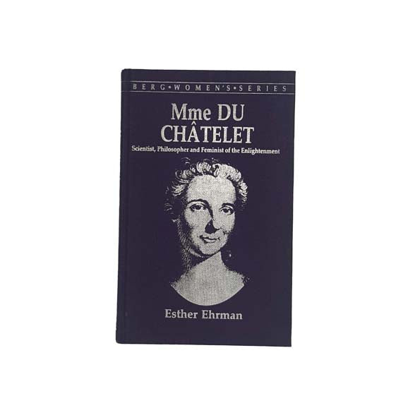 Mme du Châtelet by Esther Ehrman, 1986
