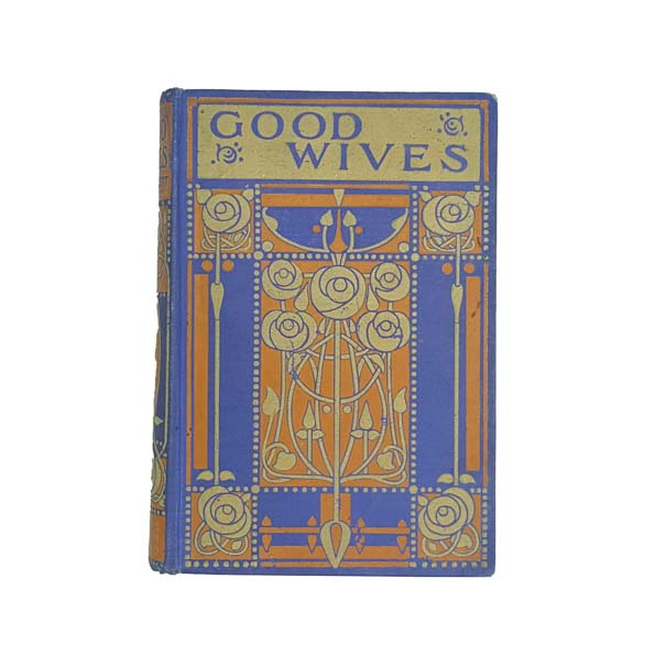 Louisa May Alcott’s Good Wives - Blackie &amp; Son