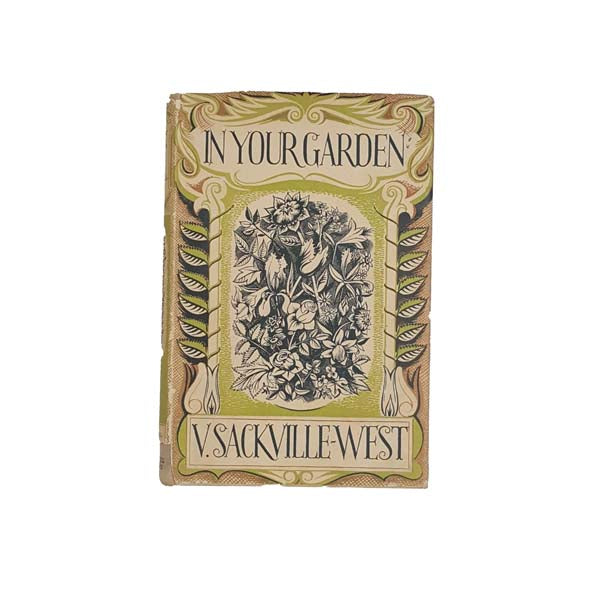 In Your Garden by V. Sackville-West, 1951 - First Published
