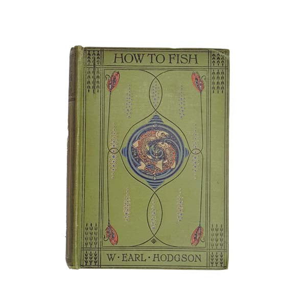 How To Fish by W. Earl Hodgson, 1919