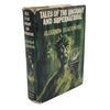 Tales of the Uncanny and Supernatural by Algernon Blackwood, 1966