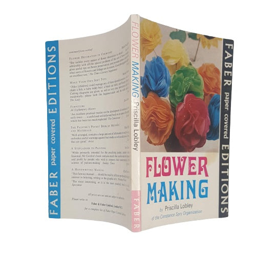 Flower Making by Priscilla Lobley - Faber, 1970