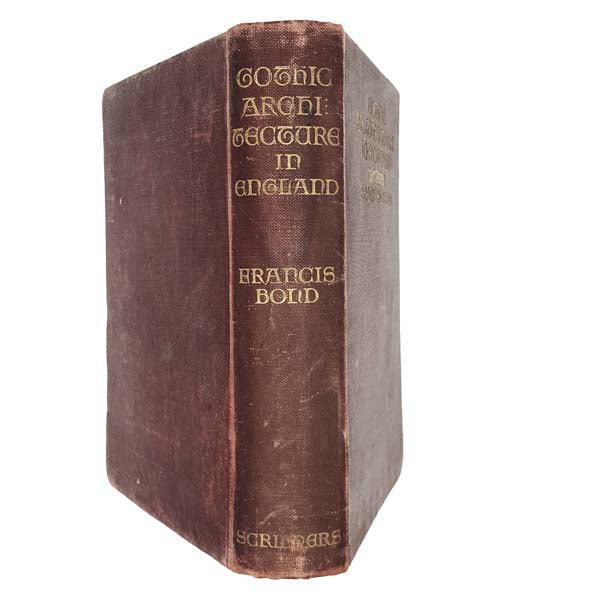 Gothic Architecture in England by Francis Bond - 1912
