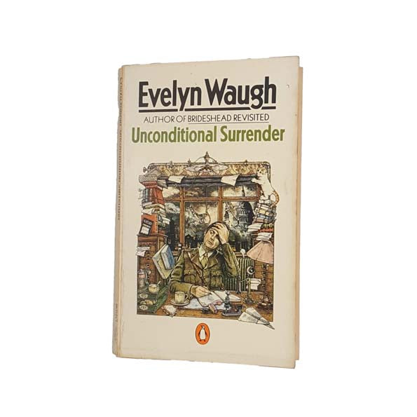 Unconditional Surrender by Evelyn Waugh - Penguin, 1981
