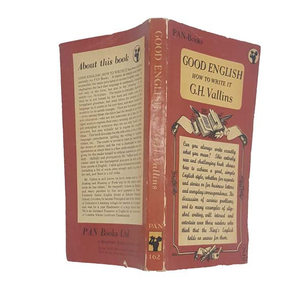 Good English - How To Write It by G.H. Vallins - Pan Books, 1955