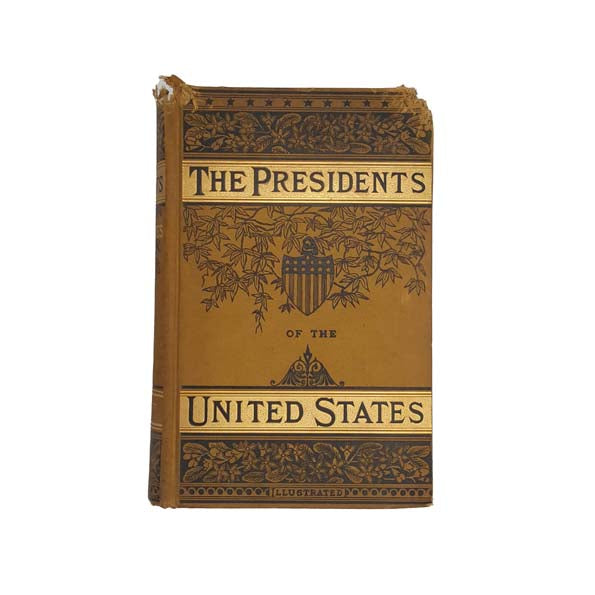 Lives of The Presidents of The United States of America, c1908