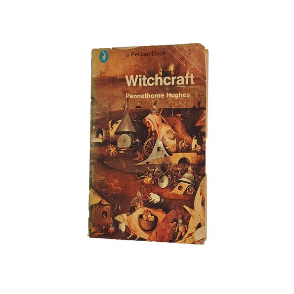 Witchcraft by Pennethorne Hughes - Pelican, 1965