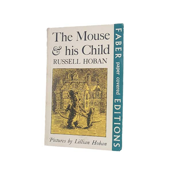 The Mouse &amp; His Child by Russell Hoban - Faber. 1972