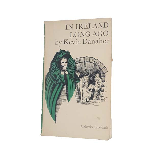 In Ireland Long Ago by Kevin Danaher, 1969