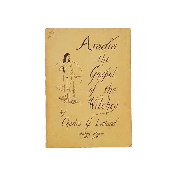 Aradia The Gospel of the Witches by Charles G. Leland, 1968