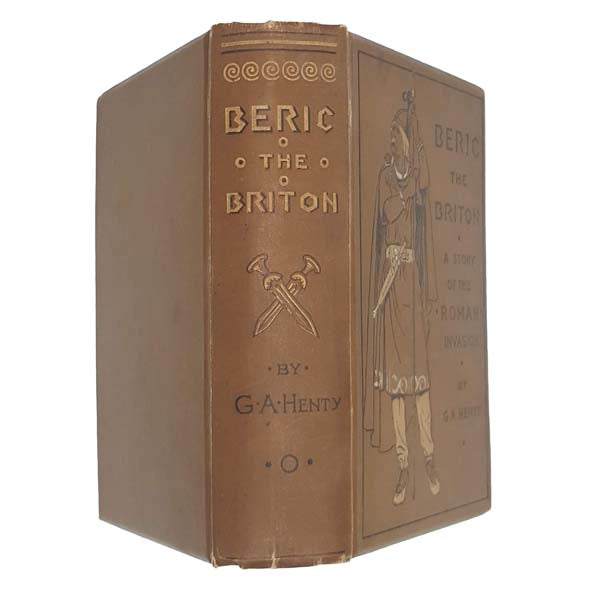 Beric The Briton: A Story of The Roman Invasion by G.A. Henty, c1903