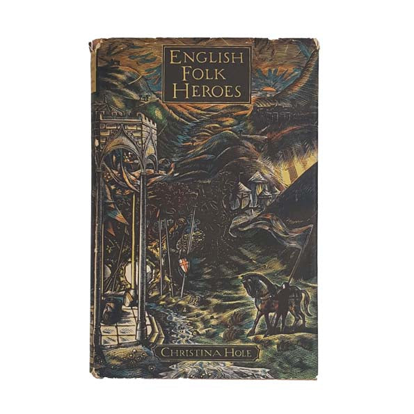 English Folk Heroes by Christina Hole, 1948