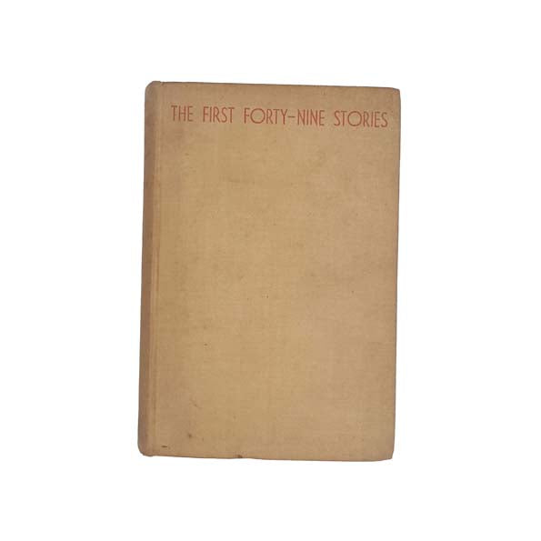 Ernest Hemingway&#39;s The First Forty-Nine Stories - Jonathan Cape, 1944