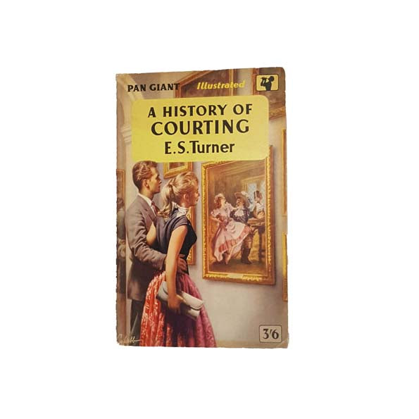 A History of Courting by E.S. Turner - Pan, 1958