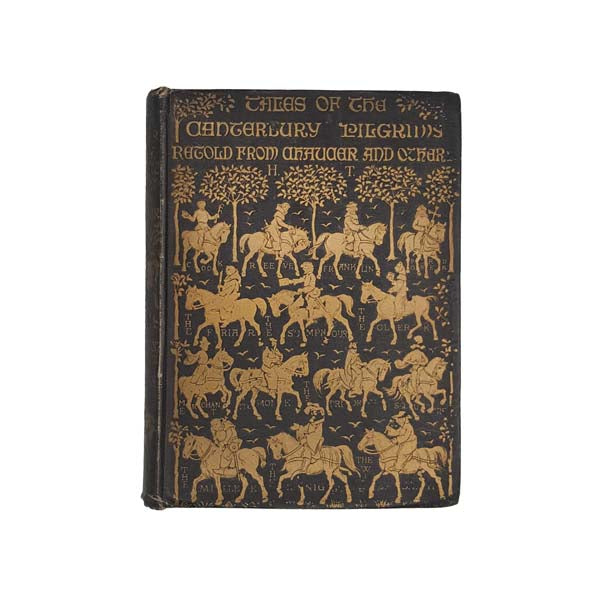 The Canterbury Pilgrims: Tales retold from Chaucer and Others by F.J. Harvey Darton