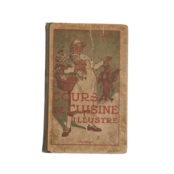 Cours De Cuisine Illustré by Albert Foucon - French