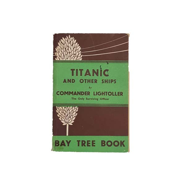 Titanic and other ships by Commander Lightoller