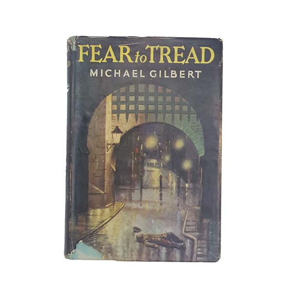 Fear to Tread by Michael Gilbert