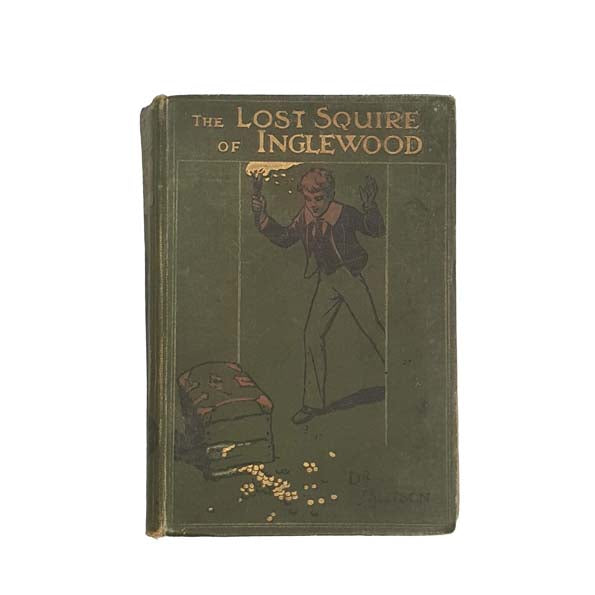 The Lost Squire of Inglewood by Thomas Jackson, 1903