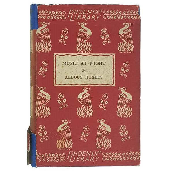 Music at Night by Aldous Huxley - Chatto &amp; Windus, 1938