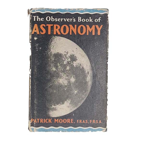 Observer’s Book of Astronomy by Patrick Moore - Warne &amp; Co, 1962