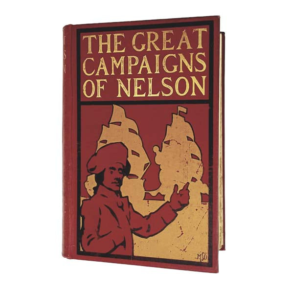 The Great Campaigns of Nelson by William O'Connor Morris
