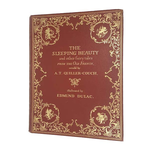 The Sleeping Beauty and other fairy tales from the Old French, retold by A.T. Quiller-Couch