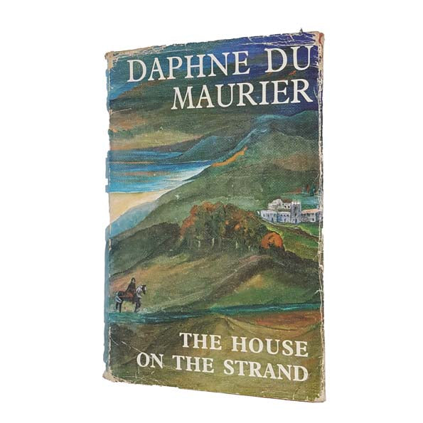 First Edition: Daphne Du Maurier's The House On The Strand - Gollancz, 1969