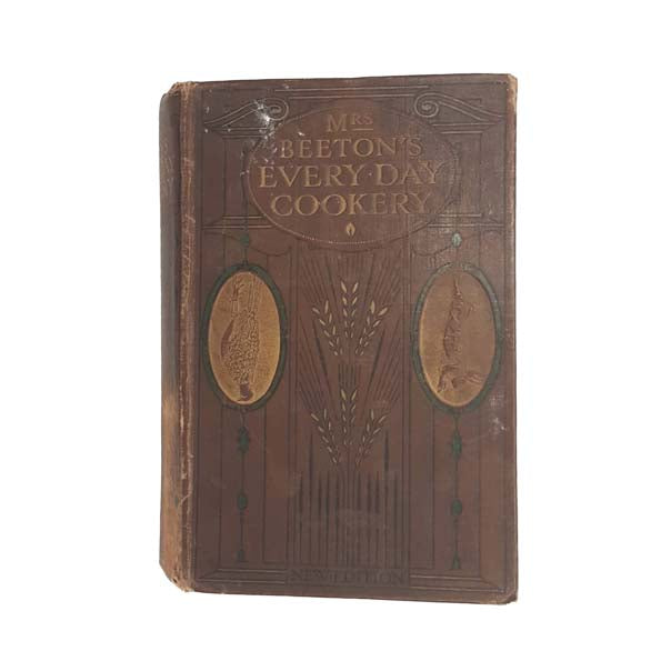 Mrs Beeton’s Everyday Cookery 1909