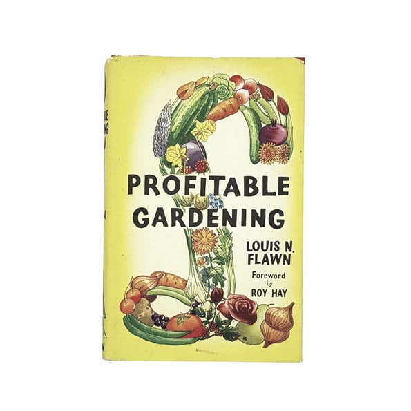 Profitable Gardening by L. N. Flawn 1961 - Pearson