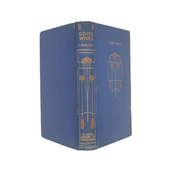 Louisa May Alcott’s Good Wives - Blackie &amp; Son