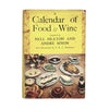 A Calendar of Food and Wine by Nell Heaton & Andre Simon - Cresta Books